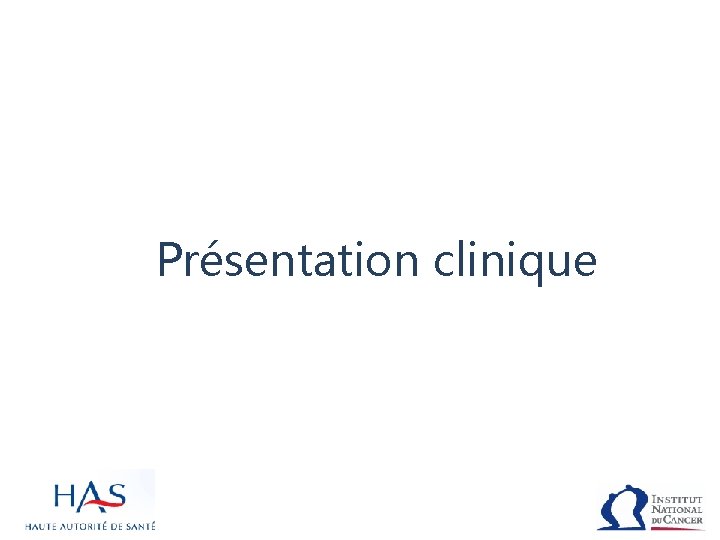 Présentation clinique 