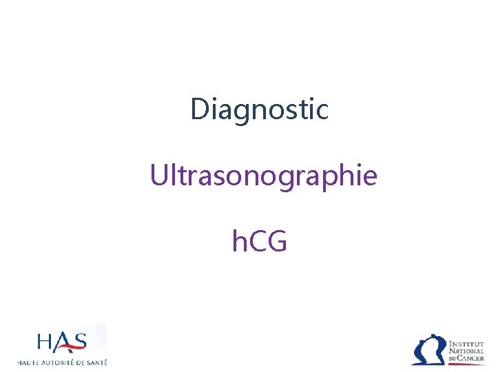 Diagnostic Ultrasonographie h. CG 