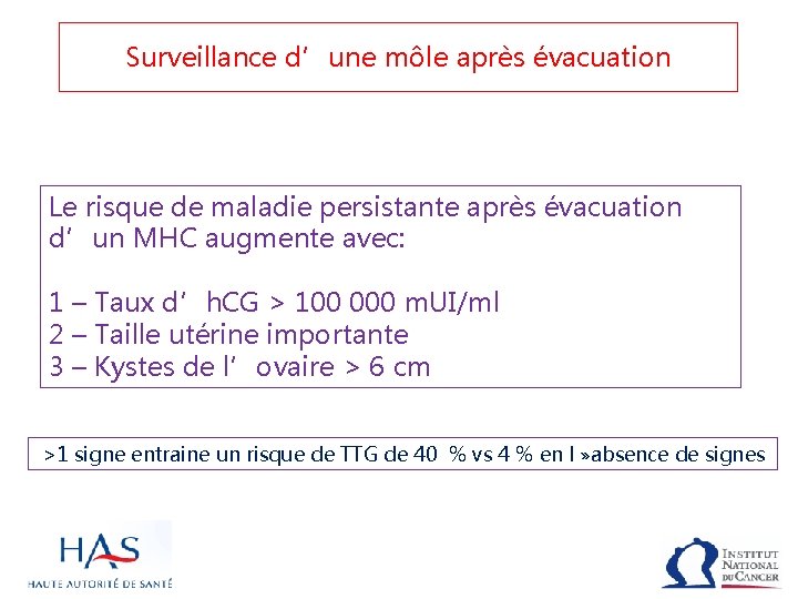 Surveillance d’une môle après évacuation Le risque de maladie persistante après évacuation d’un MHC