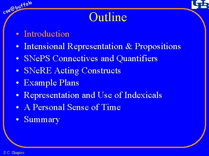 fa buf @ cse • • lo Outline Introduction Intensional Representation & Propositions SNe.