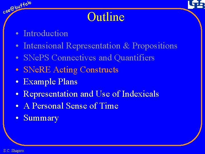 fa buf @ cse • • lo Outline Introduction Intensional Representation & Propositions SNe.