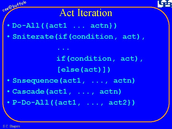 fa buf @ cse lo Act Iteration • Do-All({act 1. . . actn}) •