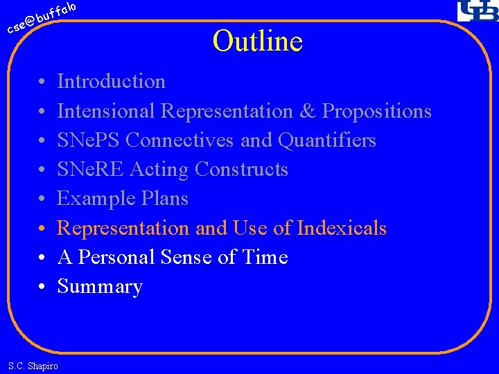 fa buf @ cse • • lo Outline Introduction Intensional Representation & Propositions SNe.