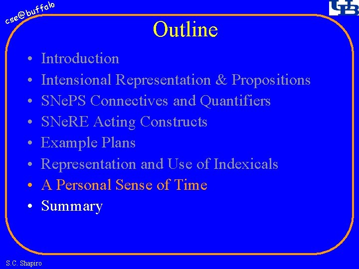 fa buf @ cse • • lo Outline Introduction Intensional Representation & Propositions SNe.