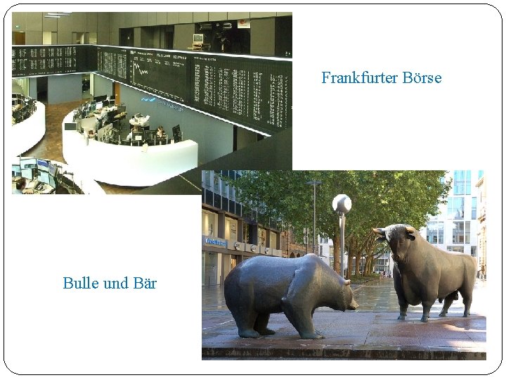 Frankfurter Börse Bulle und Bär 