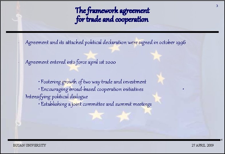 3 The framework agreement for trade and cooperation - Agreement and its attached political