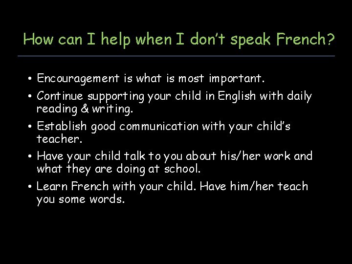 How can I help when I don’t speak French? • Encouragement is what is