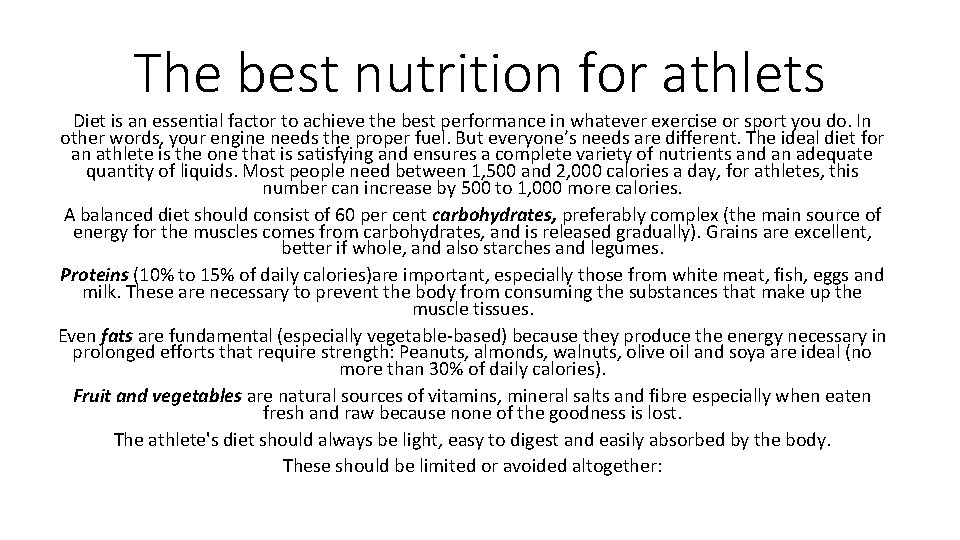 The best nutrition for athlets Diet is an essential factor to achieve the best