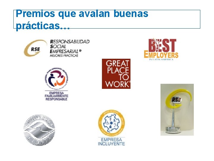 Premios que avalan buenas prácticas… 