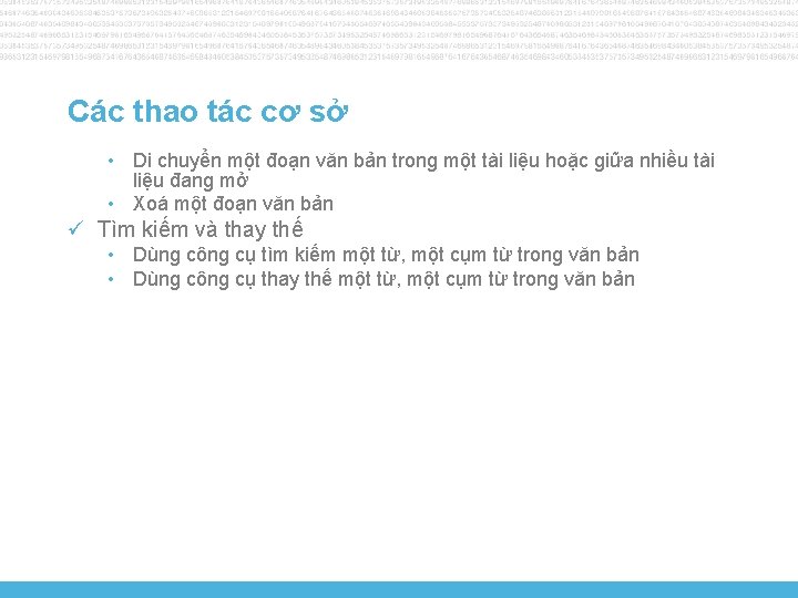 Các thao tác cơ sở • Di chuyển một đoạn văn bản trong một