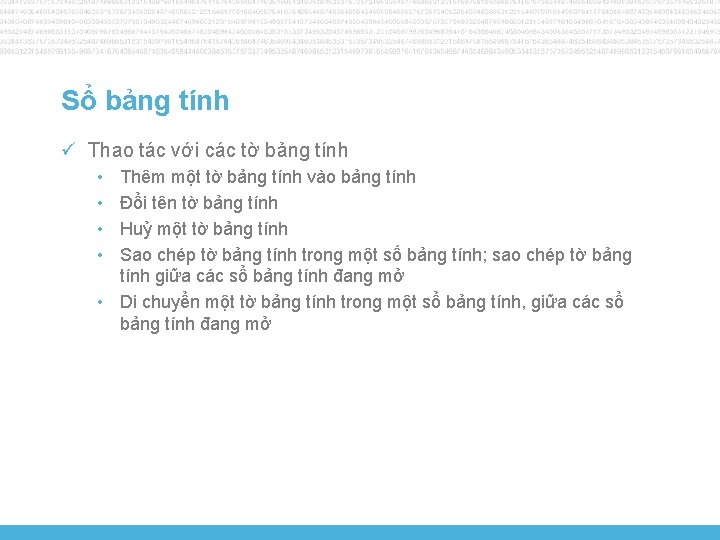 Sổ bảng tính ü Thao tác với các tờ bảng tính • • Thêm