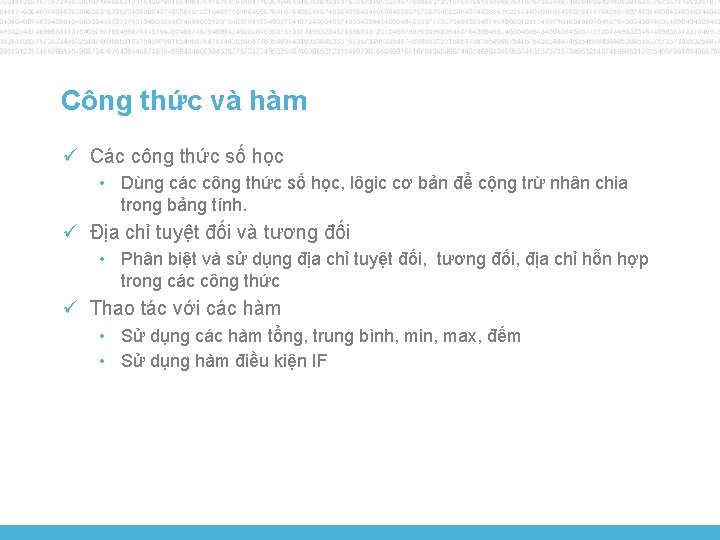 Công thức và hàm ü Các công thức số học • Dùng các công