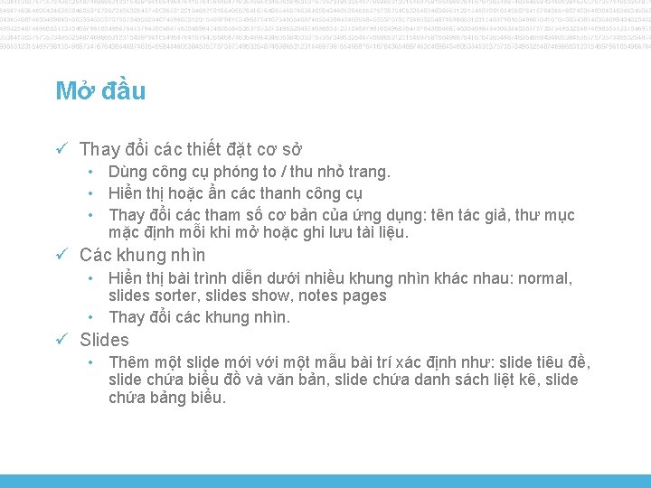 Mở đầu ü Thay đổi các thiết đặt cơ sở • Dùng công cụ