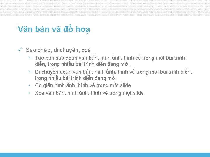 Văn bản và đồ hoạ ü Sao chép, di chuyển, xoá • Tạo bản