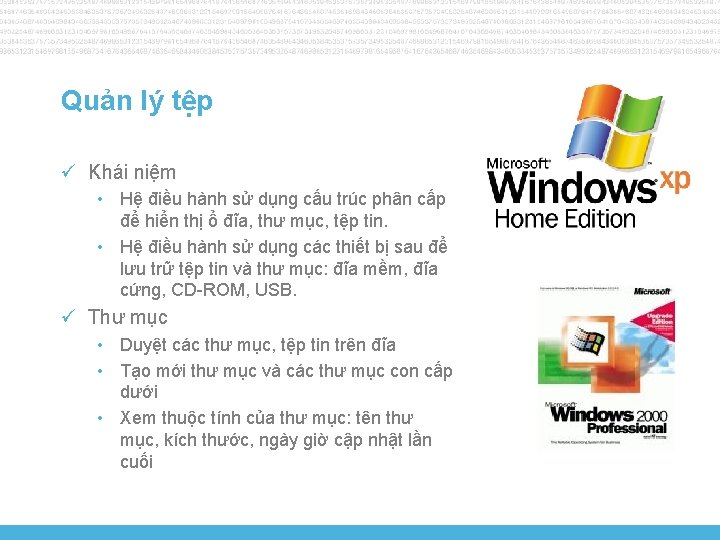 Quản lý tệp ü Khái niệm • Hệ điều hành sử dụng cấu trúc