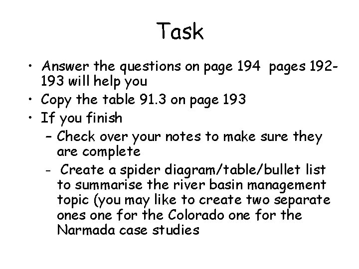 Task • Answer the questions on page 194 pages 192193 will help you •