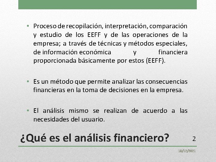  • Proceso de recopilación, interpretación, comparación y estudio de los EEFF y de