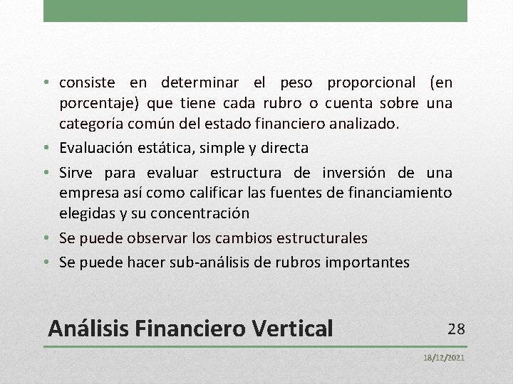  • consiste en determinar el peso proporcional (en porcentaje) que tiene cada rubro
