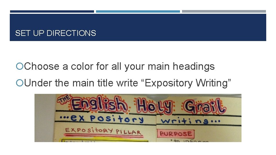 SET UP DIRECTIONS Choose a color for all your main headings Under the main