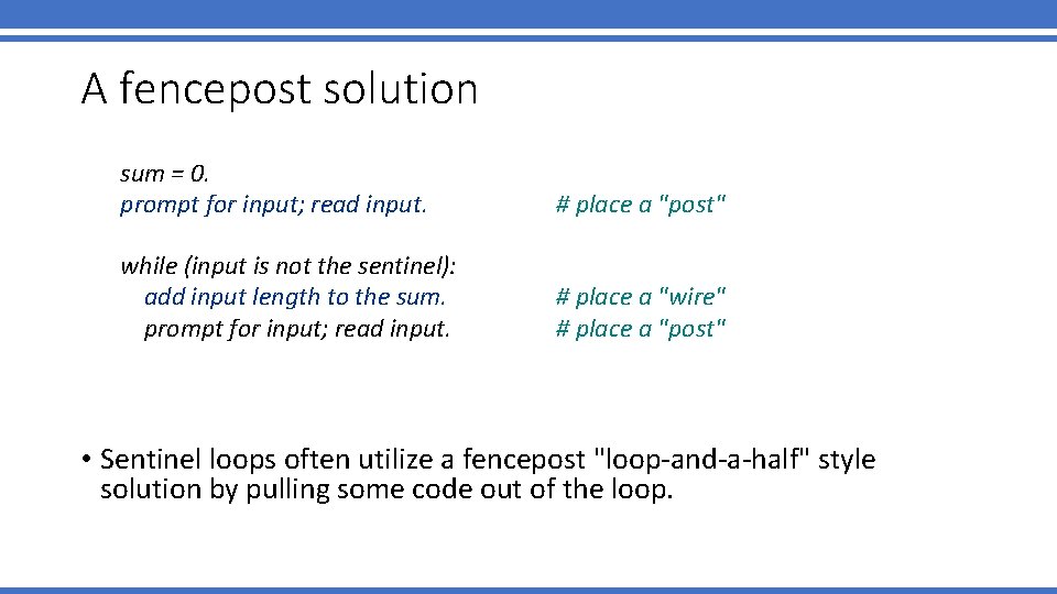 A fencepost solution sum = 0. prompt for input; read input. # place a