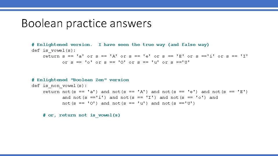 Boolean practice answers # Enlightened version. I have seen the true way (and false
