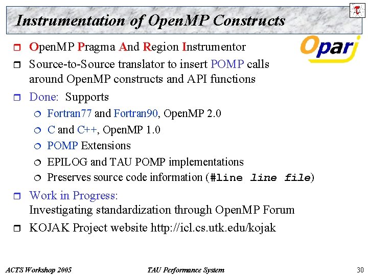 Instrumentation of Open. MP Constructs r r r Open. MP Pragma And Region Instrumentor