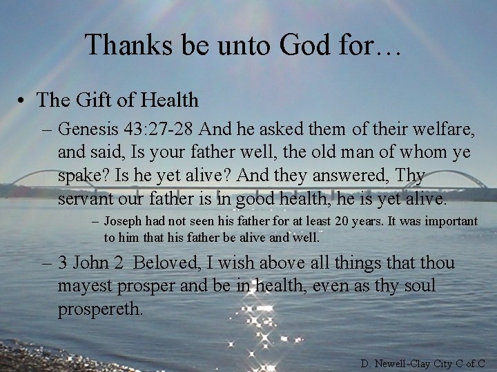 Thanks be unto God for… • The Gift of Health – Genesis 43: 27