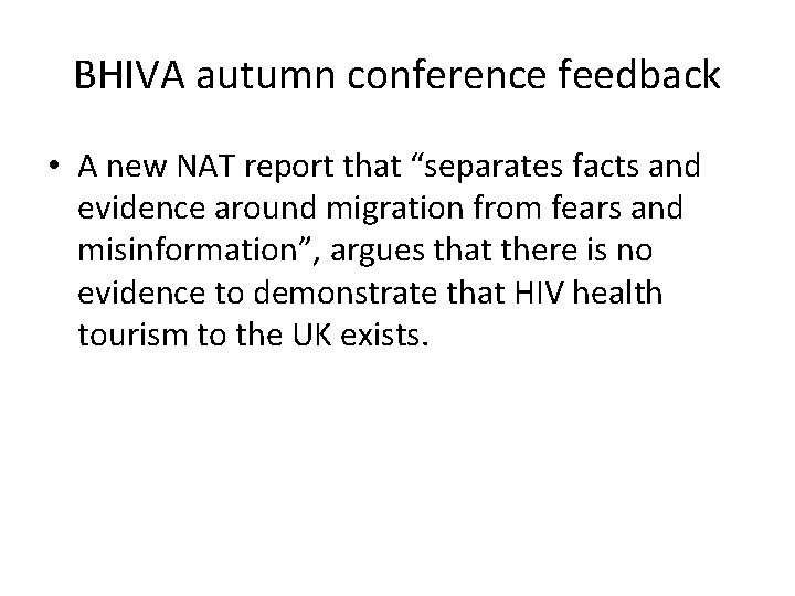 BHIVA autumn conference feedback • A new NAT report that “separates facts and evidence