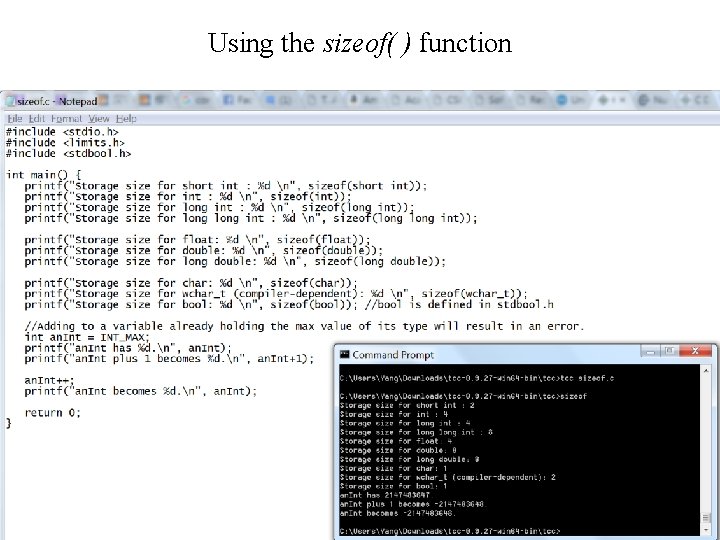Using the sizeof( ) function Computer Science: A Structured Programming Approach Using C 24 Using the sizeof( ) function Computer Science: A Structured Programming Approach Using C 24