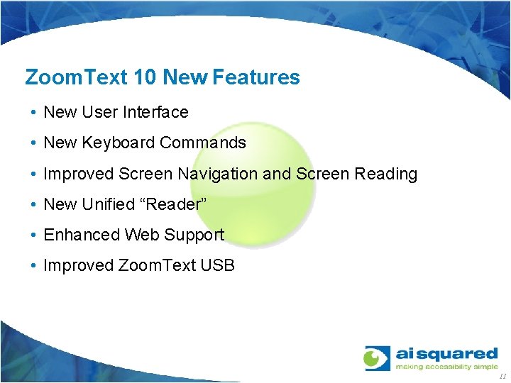 Zoom. Text 10 New Features • New User Interface • New Keyboard Commands •