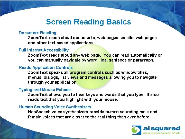 Screen Reading Basics Document Reading Zoom. Text reads aloud documents, web pages, emails, web