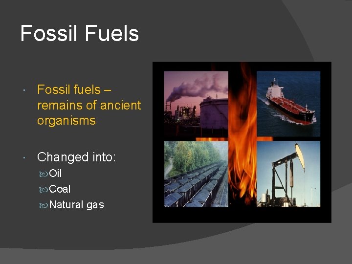 Chapter 17 1 NONRENEWABLE ENERGY Fossil Fuels Fossil