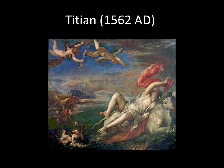 Titian (1562 AD) 