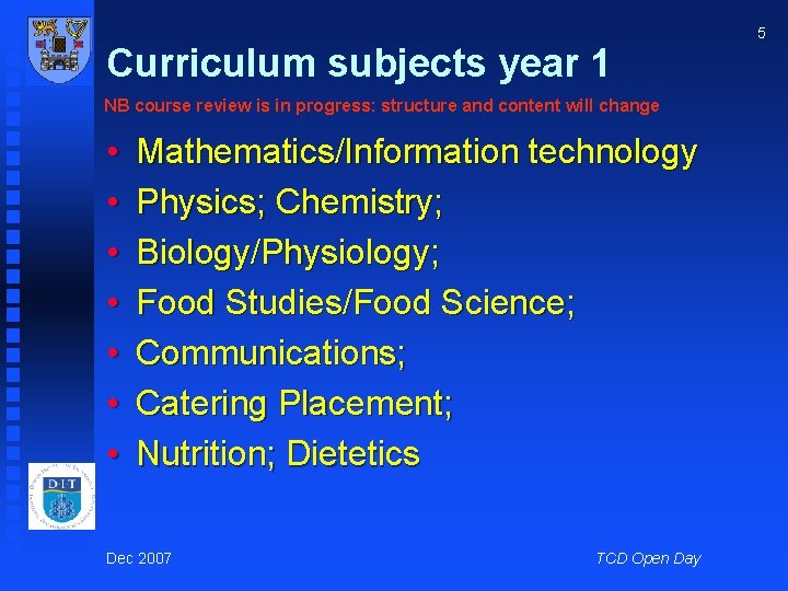 Curriculum subjects year 1 NB course review is in progress: structure and content will