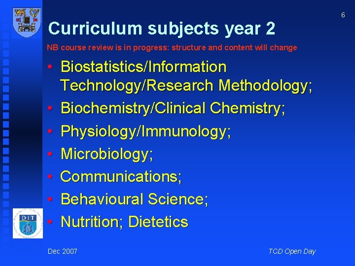 Curriculum subjects year 2 NB course review is in progress: structure and content will