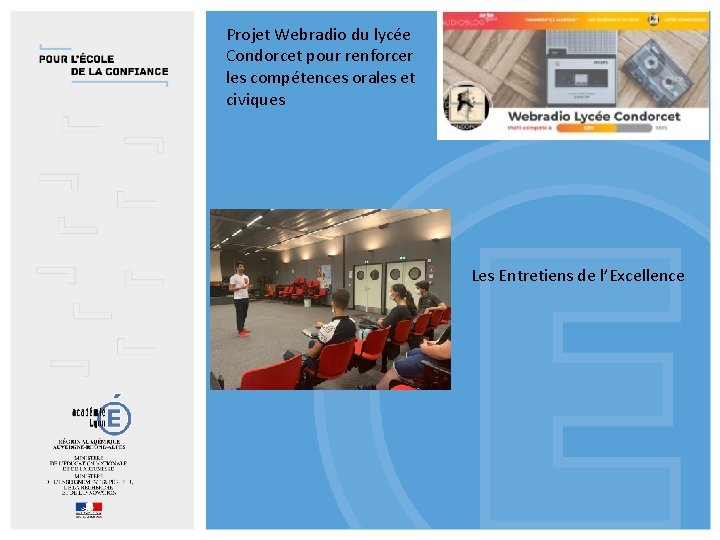 Projet Webradio du lycée Condorcet pour renforcer les compétences orales et civiques Les Entretiens