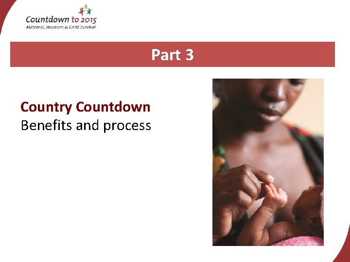 Part 3 Country Countdown Benefits and process 