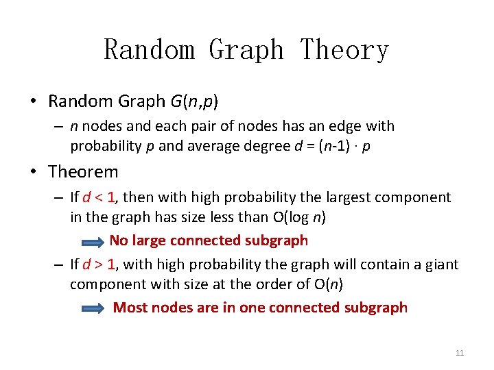 Random Graph Theory • Random Graph G(n, p) – n nodes and each pair
