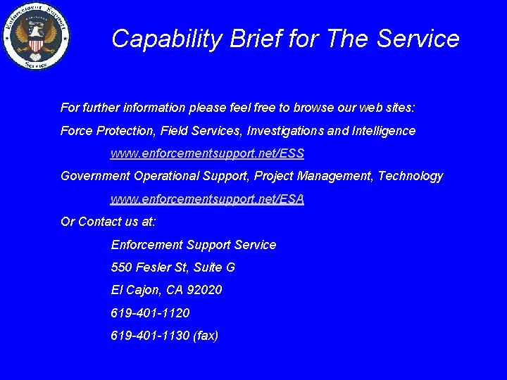 Capability Brief for The Service For further information please feel free to browse our