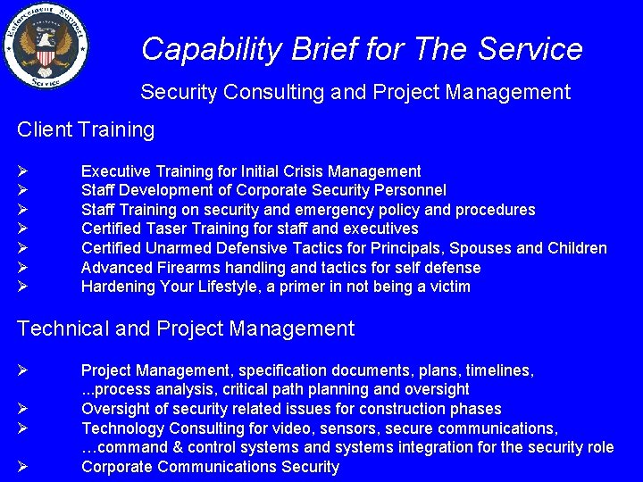 Capability Brief for The Service Security Consulting and Project Management Client Training Ø Ø