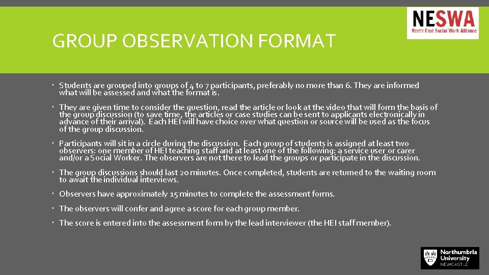 GROUP OBSERVATION FORMAT Students are grouped into groups of 4 to 7 participants, preferably