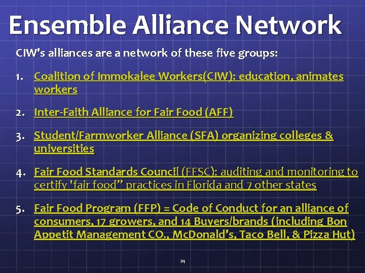 Ensemble Alliance Network CIW's alliances are a network of these five groups: 1. Coalition