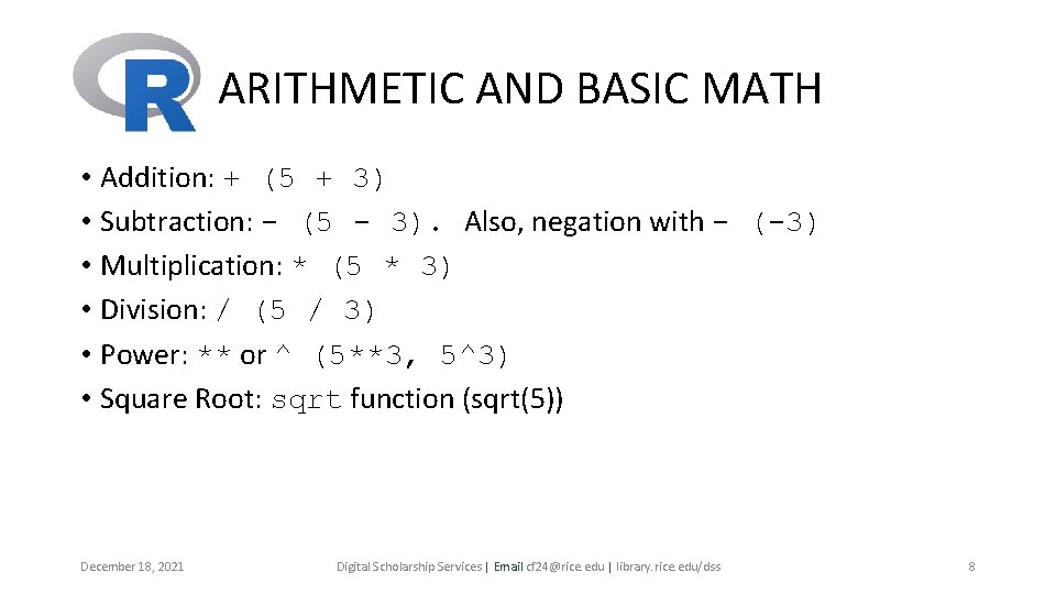 ARITHMETIC AND BASIC MATH • Addition: + (5 + 3) • Subtraction: - (5 ARITHMETIC AND BASIC MATH • Addition: + (5 + 3) • Subtraction: - (5