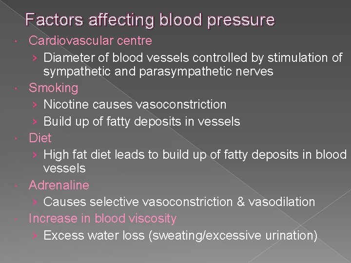 Factors affecting blood pressure Cardiovascular centre › Diameter of blood vessels controlled by stimulation