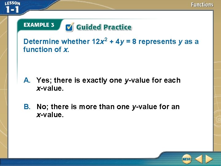 Determine whether 12 x 2 + 4 y = 8 represents y as a Determine whether 12 x 2 + 4 y = 8 represents y as a