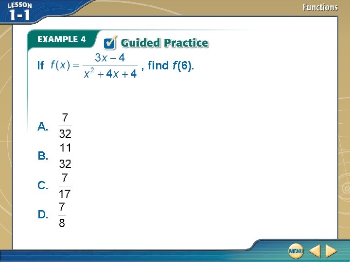 If A. B. C. D. , find f (6).  If A. B. C. D. , find f (6).