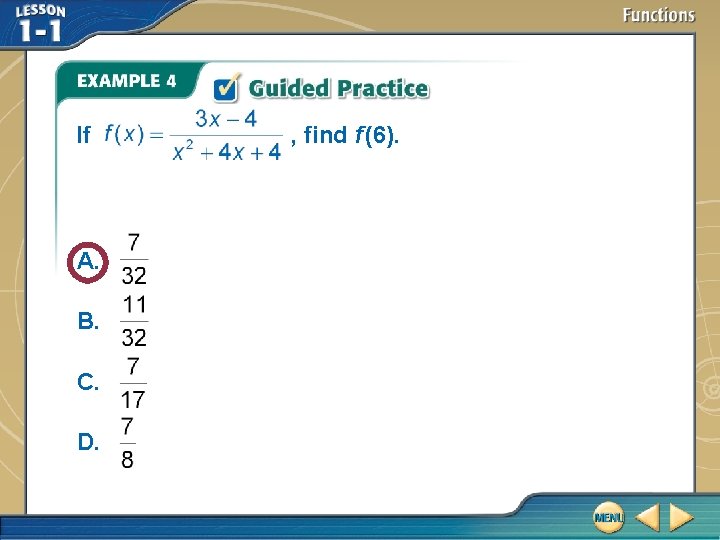 If A. B. C. D. , find f (6).  If A. B. C. D. , find f (6).