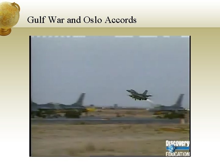 Gulf War and Oslo Accords 