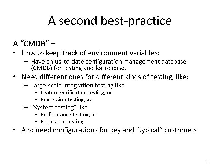 A second best-practice A “CMDB” – • How to keep track of environment variables: A second best-practice A “CMDB” – • How to keep track of environment variables: