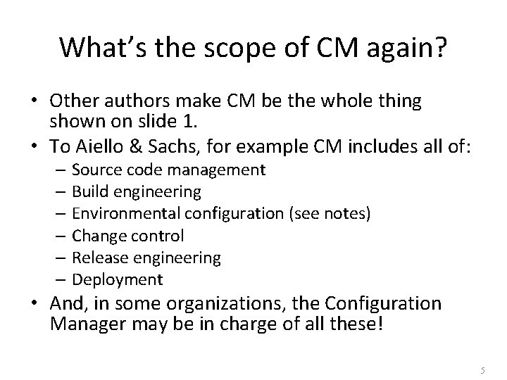 What’s the scope of CM again? • Other authors make CM be the whole What’s the scope of CM again? • Other authors make CM be the whole